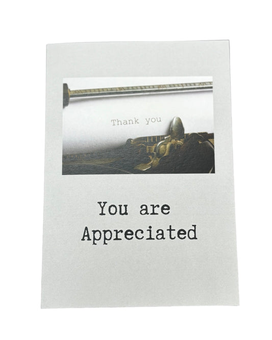 You Are Appreciated - Greeting Card